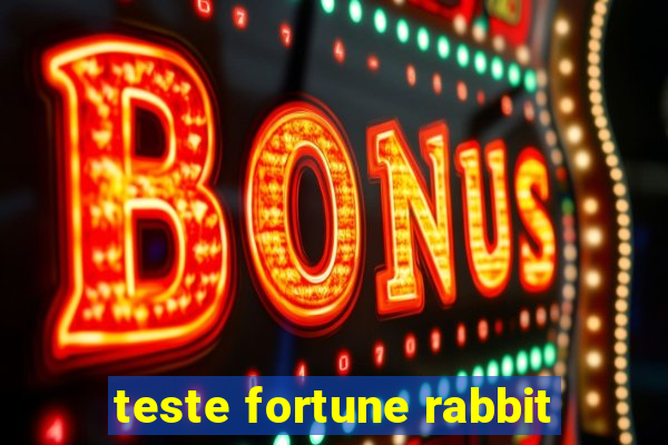 teste fortune rabbit